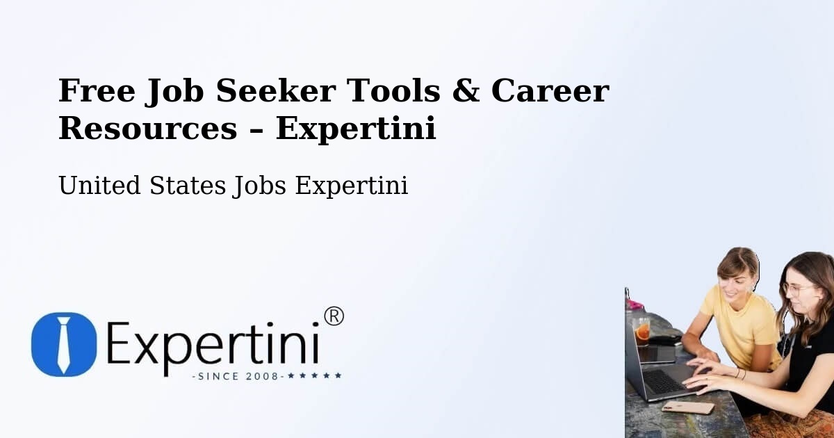 Free Job Seeker Tools & Career Resources – Joliet - Joliet, United States Jobs Expertini